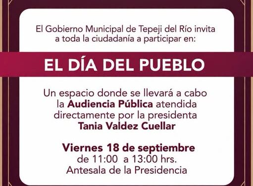 Gobierno de Tepeji del Río invita a la ciudadanía a participar en “El Día del Pueblo”