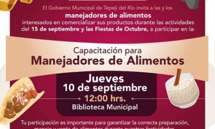 Capacitación y tarjeta vigente para vendedores de alimentos durante las fiestas patrias y de octubre será obligatoria en Tepeji del Río