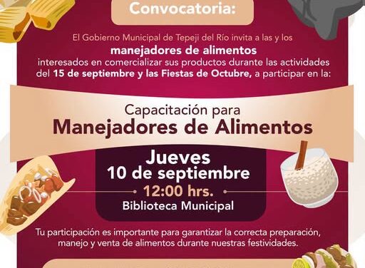Capacitación y tarjeta vigente para vendedores de alimentos durante las fiestas patrias y de octubre será obligatoria en Tepeji del Río