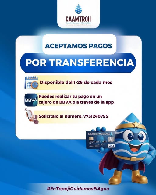 CAAMTROH recuerda a usuarios que pueden pagar el servicio de agua mediante transferencia bancaria