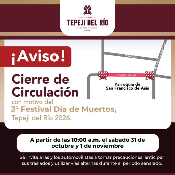 Anuncian cierres viales en Tepeji del Río por el Festival de Día de Muertos 2026