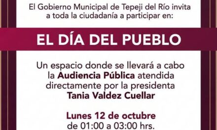 Gobierno de Tepeji del Río invita a la ciudadanía a participar en “El Día del Pueblo”