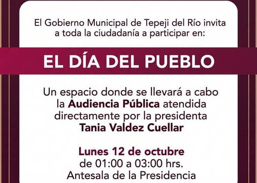 Gobierno de Tepeji del Río invita a la ciudadanía a participar en “El Día del Pueblo”