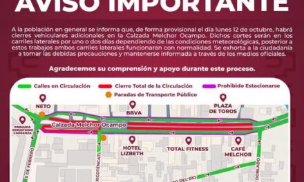 Anuncian cierres vehiculares adicionales en la Calzada Melchor Ocampo, en Tula