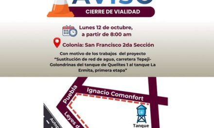 Anuncian cierre de vialidades en San Francisco Segunda Sección, en Tepeji del Río