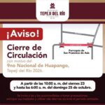 Anuncian NUEVO HORARIO de cierre vial en el centro de Tepeji del Río por el 9.º Nacional de Huapango 2026