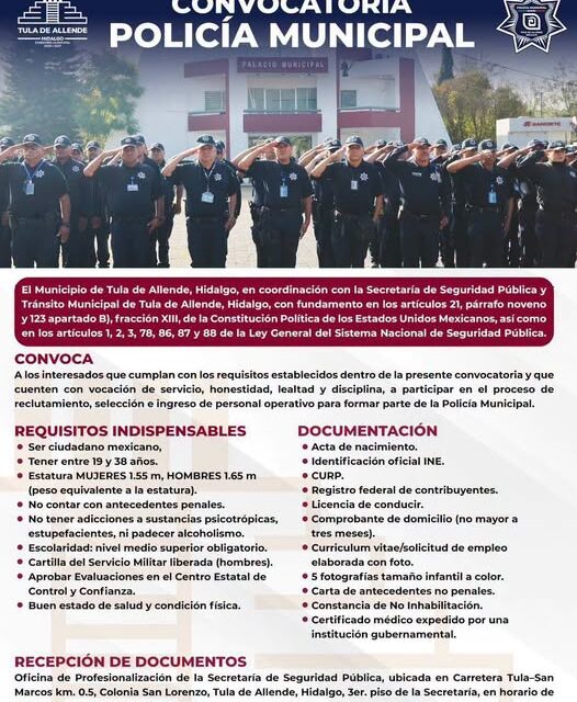 El Gobierno Municipal de Tula de Allende te invita a conocer la convocatoria para formar parte de la Secretaría de Seguridad Pública Municipal