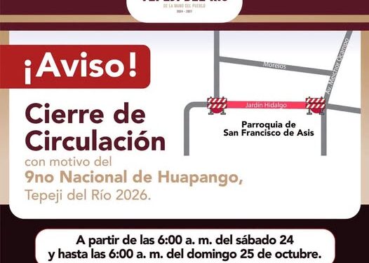Anuncian cierre vial en Tepeji del Río por el 9.º Nacional de Huapango 2026