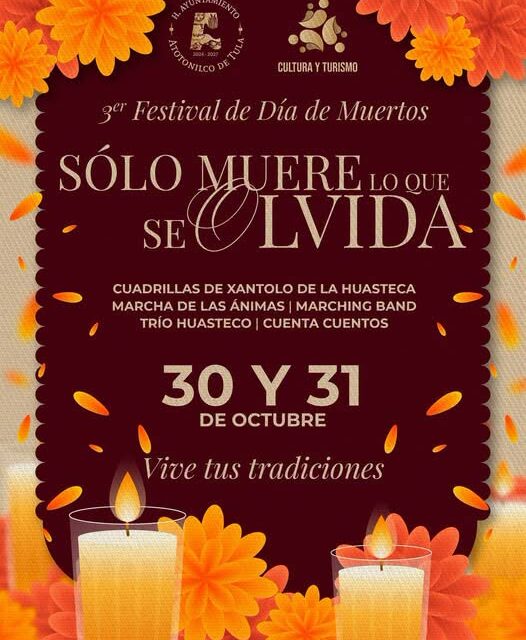 Atotonilco de Tula celebrará el tercer Festival de Día de Muertos “Sólo muere lo que se olvida”